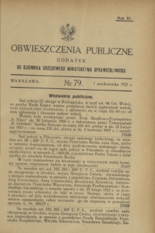 Obwieszczenia Publiczne : dodatek do Dziennika Urzędowego Ministerstwa Sprawiedliwości. R.11, № 79 (1 października 1927)
