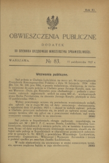 Obwieszczenia Publiczne : dodatek do Dziennika Urzędowego Ministerstwa Sprawiedliwości. R.11, № 83 (15 października 1927)