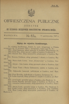 Obwieszczenia Publiczne : dodatek do Dziennika Urzędowego Ministerstwa Sprawiedliwości. R.11, № 83 A (15 października 1927)