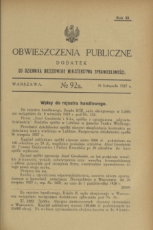 Obwieszczenia Publiczne : dodatek do Dziennika Urzędowego Ministerstwa Sprawiedliwości. R.11, № 92 A (16 listopada 1927)