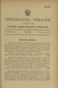 Obwieszczenia Publiczne : dodatek do Dziennika Urzędowego Ministerstwa Sprawiedliwości. R.11, № 93 (19 listopada 1927)