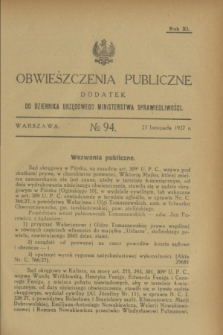 Obwieszczenia Publiczne : dodatek do Dziennika Urzędowego Ministerstwa Sprawiedliwości. R.11, № 94 (23 listopada 1927)