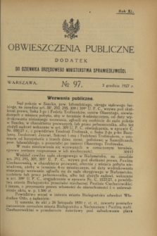 Obwieszczenia Publiczne : dodatek do Dziennika Urzędowego Ministerstwa Sprawiedliwości. R.11, № 97 (3 grudnia 1927)