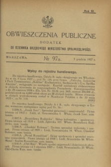 Obwieszczenia Publiczne : dodatek do Dziennika Urzędowego Ministerstwa Sprawiedliwości. R.11, № 97 A (3 grudnia 1927)