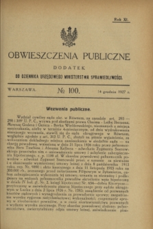 Obwieszczenia Publiczne : dodatek do Dziennika Urzędowego Ministerstwa Sprawiedliwości. R.11, № 100 (14 grudnia 1927)
