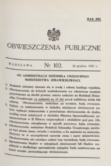 Obwieszczenia Publiczne. R.21, № 102 (22 grudnia 1937)