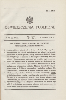 Obwieszczenia Publiczne. R.22, № 27 (6 kwietnia 1938)