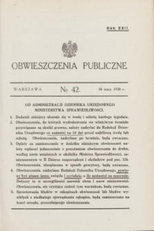 Obwieszczenia Publiczne. R.22, № 42 (28 maja 1938)