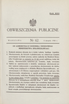 Obwieszczenia Publiczne. R.22, № 62 (6 sierpnia 1938)