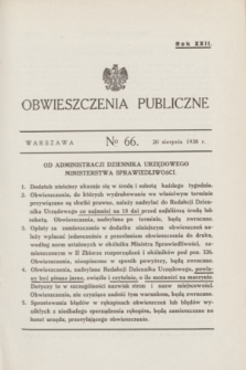 Obwieszczenia Publiczne. R.22, № 66 (20 sierpnia 1938)