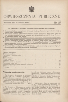 Obwieszczenia Publiczne. 1939, nr 27 (5 kwietnia)