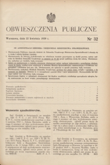 Obwieszczenia Publiczne. 1939, nr 32 (22 kwietnia)