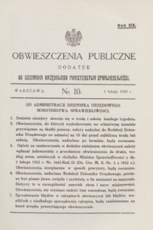 Obwieszczenia Publiczne : dodatek do Dziennika Urzędowego Ministerstwa Sprawiedliwości. R.19, № 10 (1 lutego 1935)