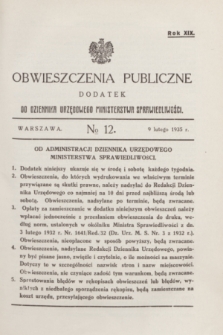 Obwieszczenia Publiczne : dodatek do Dziennika Urzędowego Ministerstwa Sprawiedliwości. R.19, № 12 (9 lutego 1935)