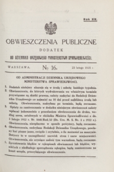 Obwieszczenia Publiczne : dodatek do Dziennika Urzędowego Ministerstwa Sprawiedliwości. R.19, № 16 (23 lutego 1935)