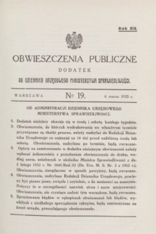 Obwieszczenia Publiczne : dodatek do Dziennika Urzędowego Ministerstwa Sprawiedliwości. R.19, № 19 (6 marca 1935)