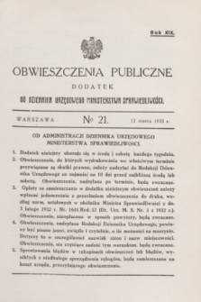 Obwieszczenia Publiczne : dodatek do Dziennika Urzędowego Ministerstwa Sprawiedliwości. R.19, № 21 (13 marca 1935)