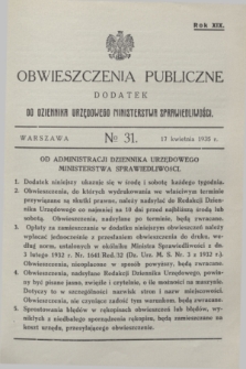 Obwieszczenia Publiczne : dodatek do Dziennika Urzędowego Ministerstwa Sprawiedliwości. R.19, № 31 (17 kwietnia 1935)
