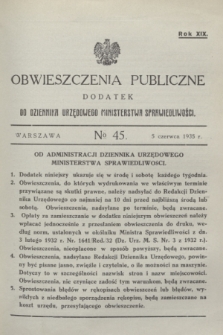 Obwieszczenia Publiczne : dodatek do Dziennika Urzędowego Ministerstwa Sprawiedliwości. R.19, № 45 (5 czerwca 1935)
