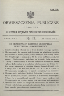Obwieszczenia Publiczne : dodatek do Dziennika Urzędowego Ministerstwa Sprawiedliwości. R.19, № 47 (12 czerwca 1935)