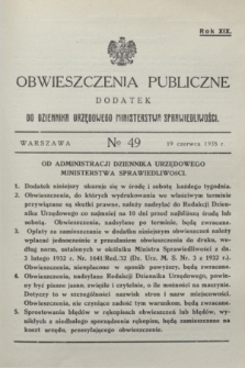 Obwieszczenia Publiczne : dodatek do Dziennika Urzędowego Ministerstwa Sprawiedliwości. R.19, № 49 (19 czerwca 1935)