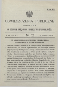 Obwieszczenia Publiczne : dodatek do Dziennika Urzędowego Ministerstwa Sprawiedliwości. R.19, № 52 (28 czerwca 1935)
