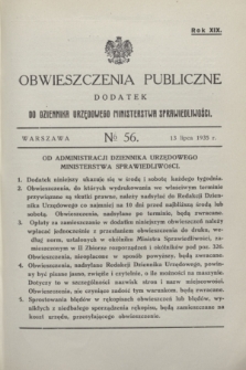 Obwieszczenia Publiczne : dodatek do Dziennika Urzędowego Ministerstwa Sprawiedliwości. R.19, № 56 (13 lipca 1935)