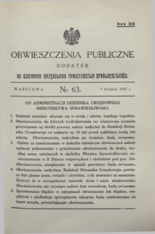 Obwieszczenia Publiczne : dodatek do Dziennika Urzędowego Ministerstwa Sprawiedliwości. R.19, № 63 (7 sierpnia 1935)
