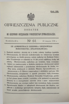 Obwieszczenia Publiczne : dodatek do Dziennika Urzędowego Ministerstwa Sprawiedliwości. R.19, № 64 (10 sierpnia 1935)