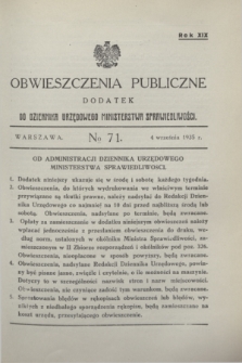 Obwieszczenia Publiczne : dodatek do Dziennika Urzędowego Ministerstwa Sprawiedliwości. R.19, № 71 (4 września 1935)