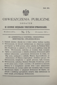 Obwieszczenia Publiczne : dodatek do Dziennika Urzędowego Ministerstwa Sprawiedliwości. R.19, № 75 (18 września 1935)