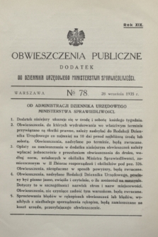 Obwieszczenia Publiczne : dodatek do Dziennika Urzędowego Ministerstwa Sprawiedliwości. R.19, № 78 (28 września 1935)