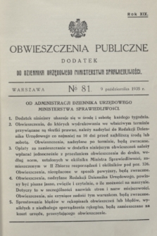 Obwieszczenia Publiczne : dodatek do Dziennika Urzędowego Ministerstwa Sprawiedliwości. R.19, № 81 (9 października 1935)