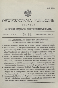 Obwieszczenia Publiczne : dodatek do Dziennika Urzędowego Ministerstwa Sprawiedliwości. R.19, № 84 (19 października 1935)