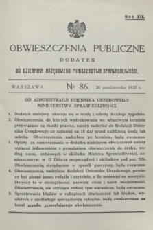 Obwieszczenia Publiczne : dodatek do Dziennika Urzędowego Ministerstwa Sprawiedliwości. R.19, № 86 (26 października 1935)