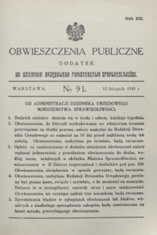 Obwieszczenia Publiczne : dodatek do Dziennika Urzędowego Ministerstwa Sprawiedliwości. R.19, № 91 (13 listopada 1935)