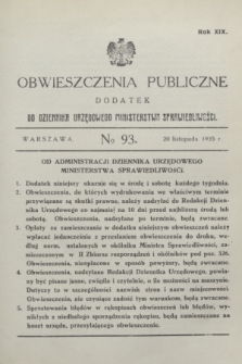Obwieszczenia Publiczne : dodatek do Dziennika Urzędowego Ministerstwa Sprawiedliwości. R.19, № 93 (20 listopada 1935)