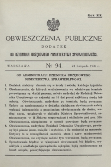 Obwieszczenia Publiczne : dodatek do Dziennika Urzędowego Ministerstwa Sprawiedliwości. R.19, № 94 (23 listopada 1935)