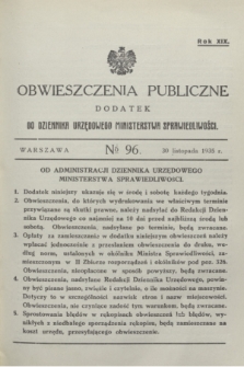 Obwieszczenia Publiczne : dodatek do Dziennika Urzędowego Ministerstwa Sprawiedliwości. R.19, № 96 (30 listopada 1935)