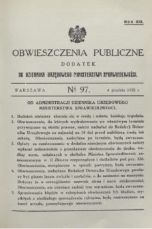 Obwieszczenia Publiczne : dodatek do Dziennika Urzędowego Ministerstwa Sprawiedliwości. R.19, № 97 (4 grudnia 1935)