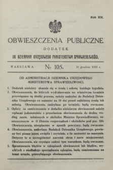 Obwieszczenia Publiczne : dodatek do Dziennika Urzędowego Ministerstwa Sprawiedliwości. R.19, № 105 (31 grudnia 1935)