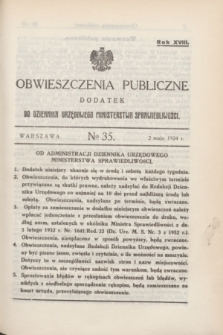 Obwieszczenia Publiczne : dodatek do Dziennika Urzędowego Ministerstwa Sprawiedliwości. R.18, № 35 (2 maja 1934)