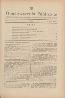 Obwieszczenia Publiczne : dodatek do Dziennika Urzędowego Ministerstwa Sprawiedliwości. 1948, nr 15 (9 marca)