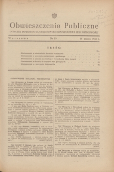 Obwieszczenia Publiczne : dodatek do Dziennika Urzędowego Ministerstwa Sprawiedliwości. 1948, nr 19 (18 marca)