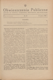 Obwieszczenia Publiczne : dodatek do Dziennika Urzędowego Ministerstwa Sprawiedliwości. 1948, nr 22 (31 marca)