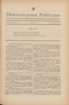Obwieszczenia Publiczne : dodatek do Dziennika Urzędowego Ministerstwa Sprawiedliwości. 1948, nr 30 (28 maja)