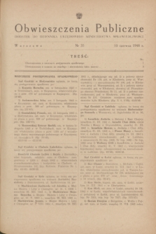 Obwieszczenia Publiczne : dodatek do Dziennika Urzędowego Ministerstwa Sprawiedliwości. 1948, nr 35 (10 czerwca)