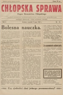 Chłopska Sprawa : organ Stronnictwa Chłopskiego : tygodnik poświęcony sprawom politycznym, oświatowym i gospodarczym. 1929, nr 18 |PDF|