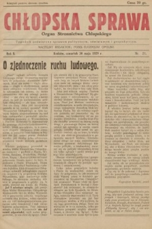Chłopska Sprawa : organ Stronnictwa Chłopskiego : tygodnik poświęcony sprawom politycznym, oświatowym i gospodarczym. 1929, nr 21 |PDF|