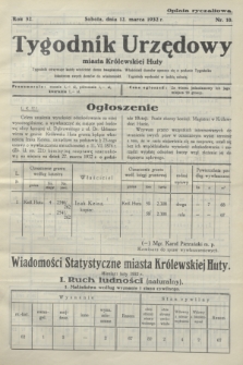 Tygodnik Urzędowy miasta Królewskiej Huty.R.32, nr 10 (12 marca 1932)